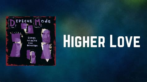 higher love lyrics|depeche mode higher love.